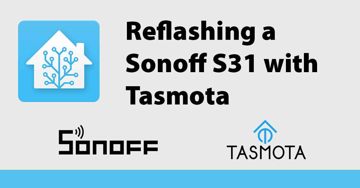 Reflashing a Sonoff S31 with Tasmota